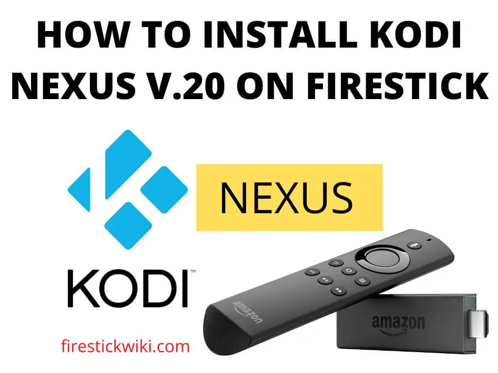 Install Kodi Nexus on Firestick
