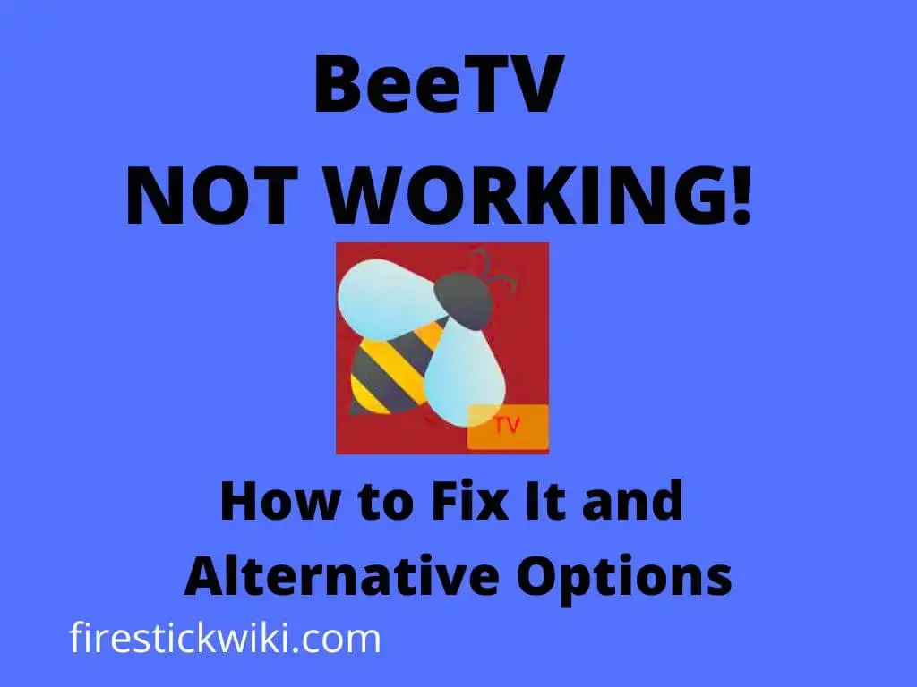 BeeTV Not Working: How to Fix It