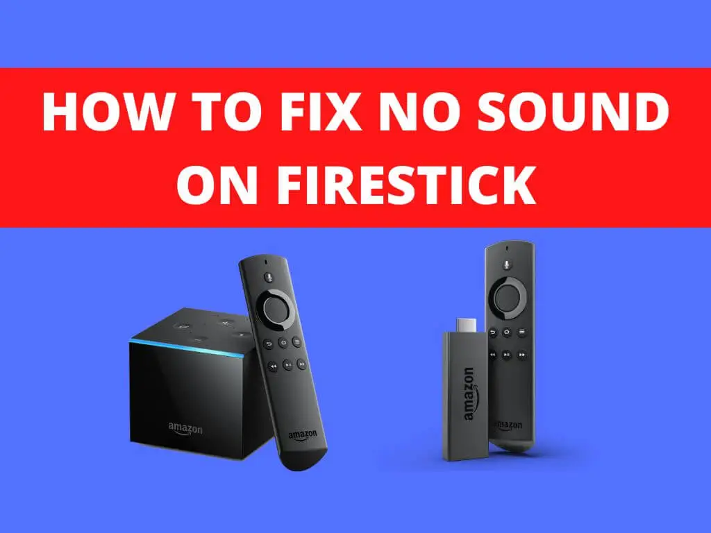 No Sound on Firestick